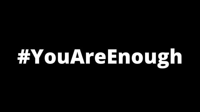 #You Are Enough